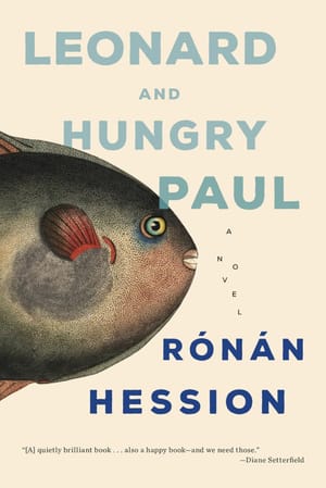Leonard and Hungry Paul by Rónán Hession
