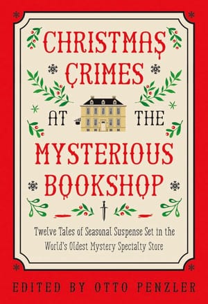 Christmas Crimes at the Mysterious Bookstore by Otto Penzler